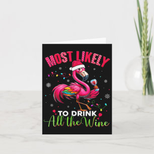 Most Likely To Drink Christmas Flamingo Womens  Card