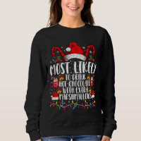 Most Likely To Drink Hot Chocolate Marshmallows