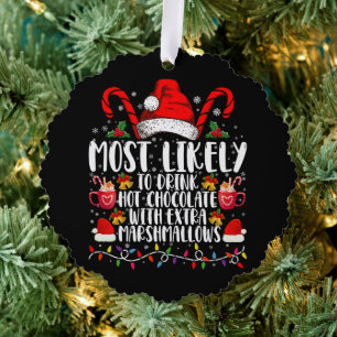 Most Likely To Drink Hot Chocolate Marshmallows Tree Decoration Card