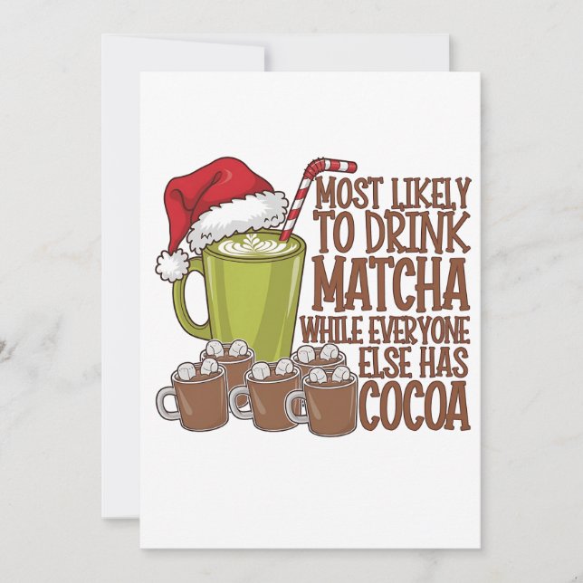 Most Likely to Drink Matcha and Watch Elf Xmas  Holiday Card (Front)