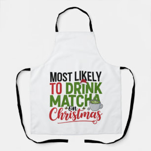 Most Likely to Drink Matcha on Christmas Coffee Apron