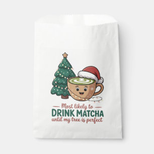Most Likely to Drink Matcha Untill my Tree Perfect Favour Bags