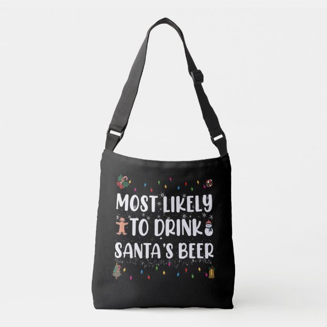 Most Likely To Drink Santa's Beer Christmas Crossbody Bag (Front)