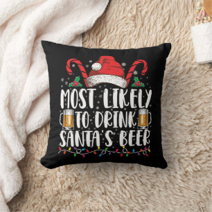 Most Likely To Drink Santa's Beer Christmas Drink Cushion
