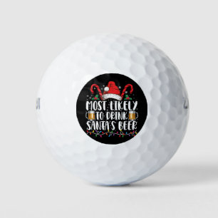 Most Likely To Drink Santa's Beer Christmas Drink Golf Balls