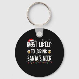 Most Likely To Drink Santa's Beer Christmas Drinki Key Ring