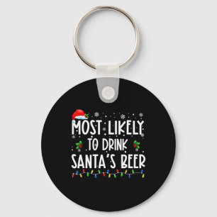Most Likely To Drink Santa's Beer Christmas Drinki Key Ring