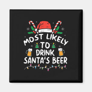 Most Likely To Drink Santa's Beer Christmas  Magnet