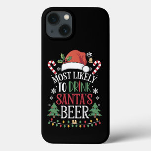 Most Likely To Drink Santa's Beer Matching Xmas iPhone 13 Case