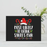 Most Likely To Drink Santa's Milk Funny Christmas 