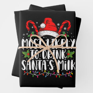 Most Likely To Drink Santa's Milk Funny Christmas  Wrapping Paper Sheet