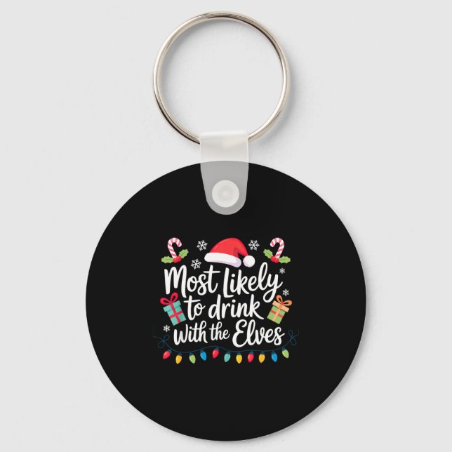 Most Likely To Drink With The Elves Christmas  Key Ring (Front)