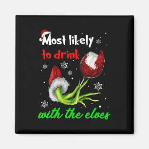 Most Likely To Drink With The Elves Christmas Sant Magnet