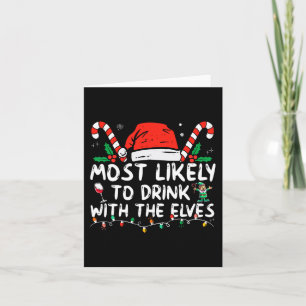 Most Likely to Drink With The Elves Elf Drinking C Card