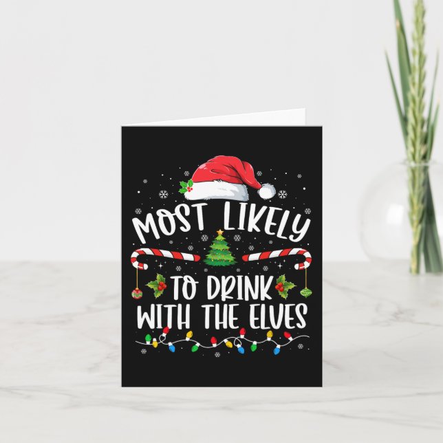 Most Likely to Drink With The Elves Elf Drinking C Card (Front)