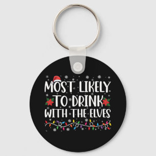 Most Likely to Drink With The Elves Elf Drinking Key Ring