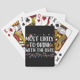 Most Likely to Drink With The Elves Elf Drinking  Playing Cards