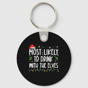 Most Likely To Drink With The Elves Elf Family Chr Key Ring