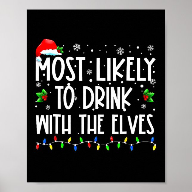 Most Likely To Drink With The Elves Elf Family Chr Poster (Front)