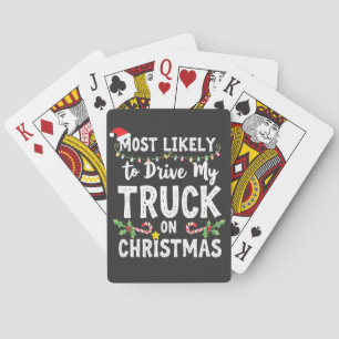 Most Likely to Drive My Truck on Christmas Playing Cards