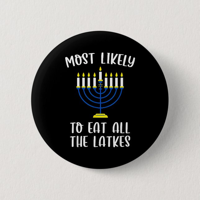 Most Likely To Eat All Latkes Hanukkah Group Match 6 Cm Round Badge (Front)