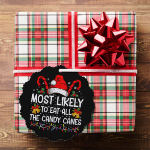 Most Likely To Eat All The Candy Canes Christmas Tree Decoration Card