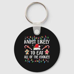 Most Likely To Eat All The Christmas Cookies Famil Key Ring