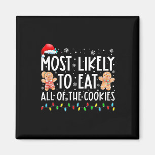 Most Likely To Eat All The Christmas Cookies Famil Magnet