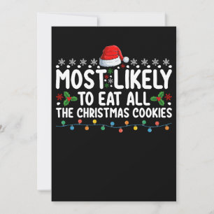 Most Likely To Eat All The Christmas Cookies Holid Invitation
