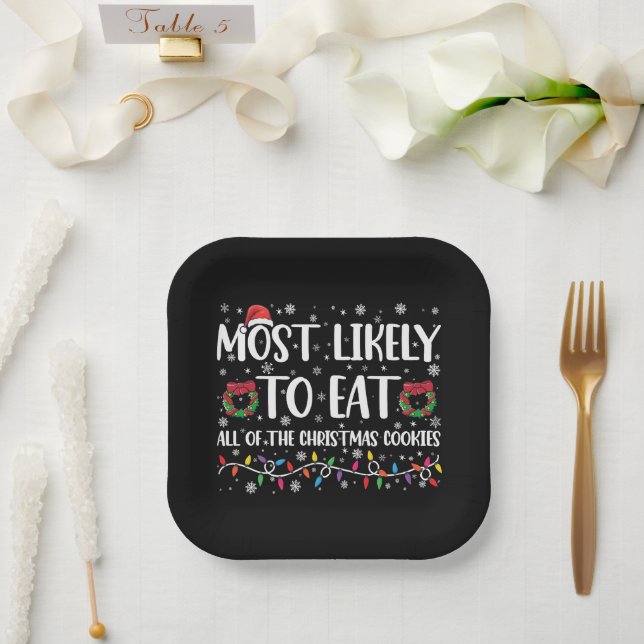 Most Likely To Eat All The Christmas Cookies Xmas Paper Plate (Wedding)