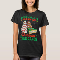 Most Likely To Eat All The Christmas Tree Cakes De
