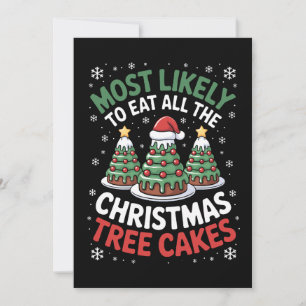 Most Likely To Eat All The Christmas Tree Cakes Invitation