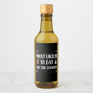 Most Likely To Eat All The Cookies Holiday Humour Wine Label