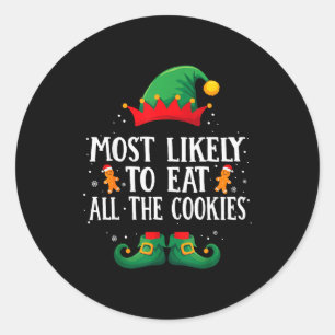 Most Likely To Eat All The Cookies Matching Christ Classic Round Sticker