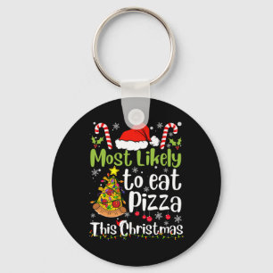 Most Likely To Eat Pizza This Christmas - Xmas Fun Key Ring