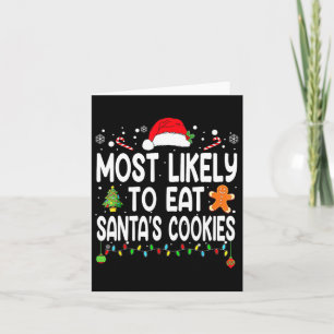 Most Likely To Eat Santas Cookies Family Christmas Card