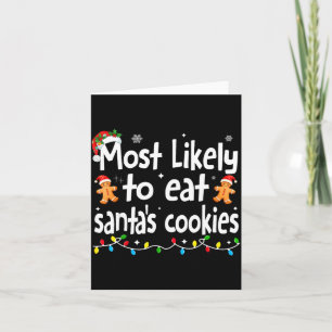 Most Likely To Eat Santas Cookies Family Christmas Card