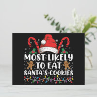 Most Likely To Eat Santas Cookies Family Christmas