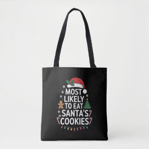 Most Likely To Eat Santas Cookies Family Christmas Tote Bag