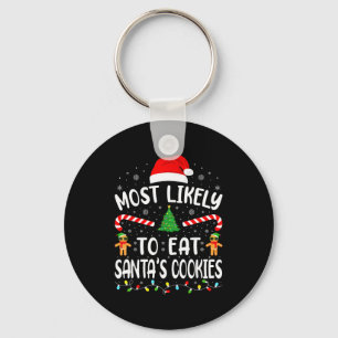 Most Likely To Eat Santa's Cookies Family Matching Key Ring