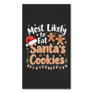 Most Likely to Eat Santa's Cookies Santa Hat Magnetic Business Card
