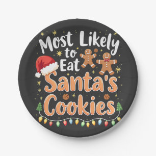 Most Likely to Eat Santa's Cookies Santa Hat Paper Plate