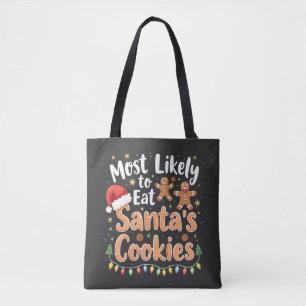 Most Likely to Eat Santa's Cookies Santa Hat Tote Bag