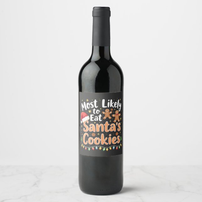 Most Likely to Eat Santa's Cookies Santa Hat Wine Label (Front)