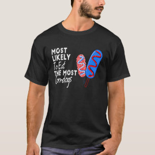 Most Likely To Eat The Most Corn Dogs Us 4th Fourt T-Shirt