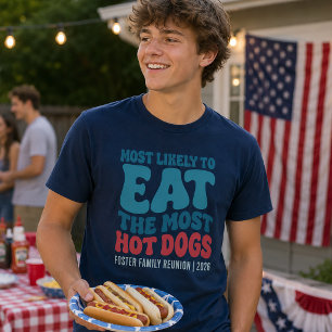 Most Likely To Eat the Most Hot Dogs Custom T-Shirt