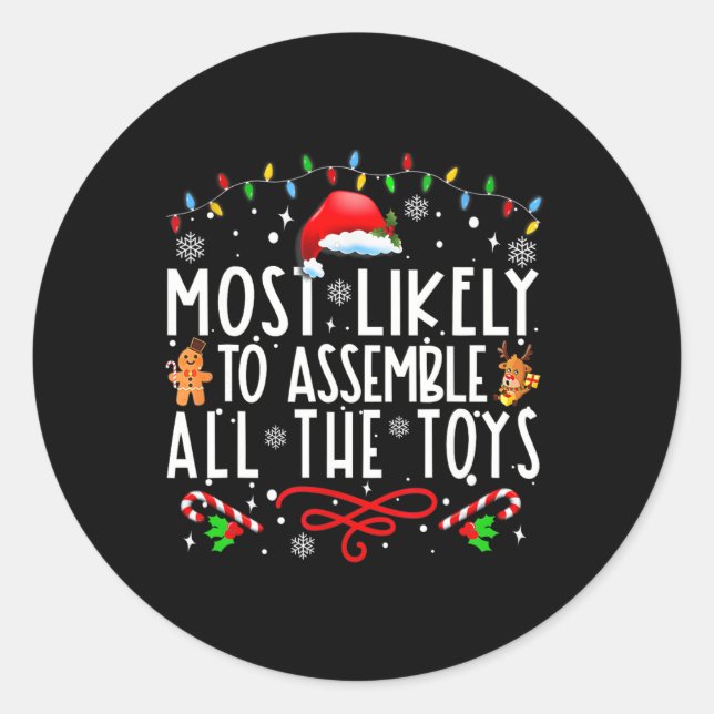 Most Likely To Emble All The Toys Christmas Kids P Classic Round Sticker (Front)