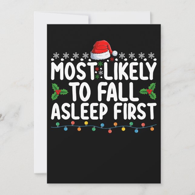 Most Likely To Fall Asleep First Christmas Holiday Invitation (Front)