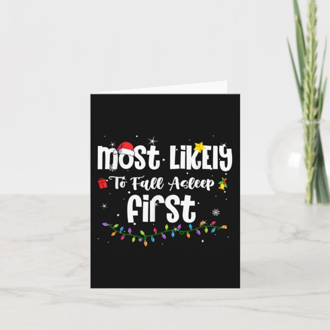 Most Likely To Fall Asleep First Christmas Santa H Card (Front)