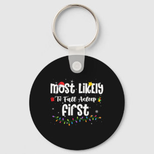 Most Likely To Fall Asleep First Christmas Santa H Key Ring